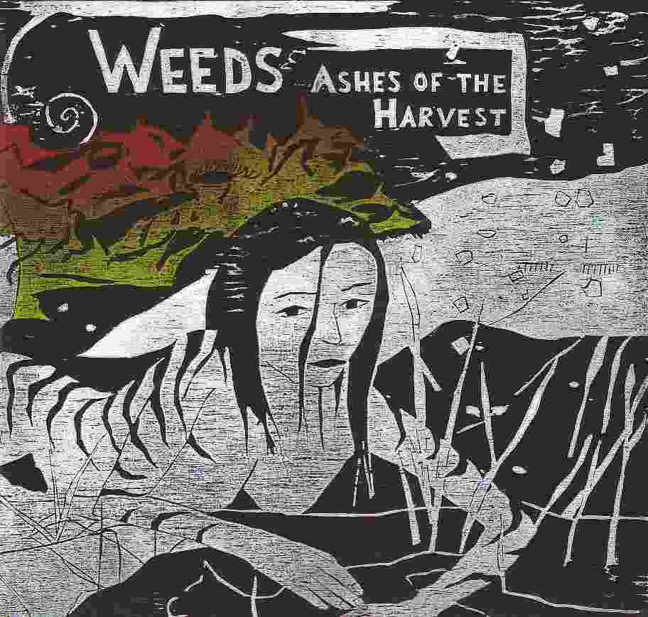 weeds - ashes of the harvest